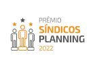 Última semana para inscrever seu case no Prêmio Síndicos Planning 2022